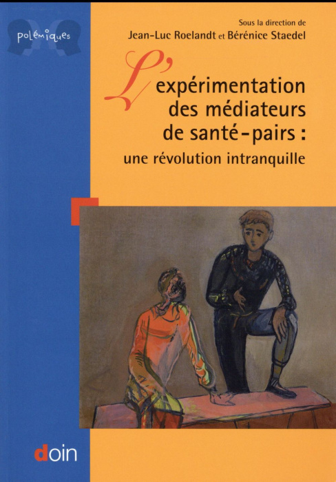 Emprunter L'expérimentation des médiateurs de santé-pairs. Une révolution intranquille livre