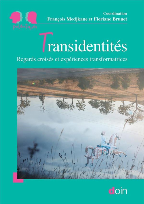 Emprunter Transidentités. Regards croisés et expériences transformatrices livre