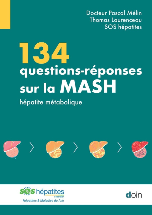 Emprunter 134 questions-réponses sur la MASH. Maladie du foie gras livre