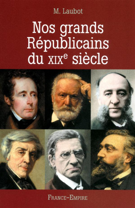 Emprunter Nos grands Républicains du XIXe siècle livre
