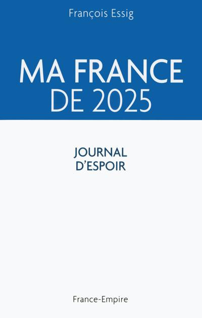 Emprunter Ma France de 2025 livre