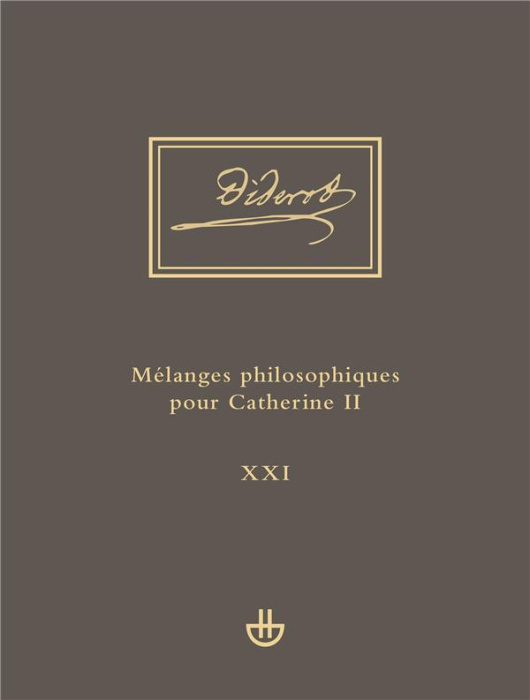 Emprunter Oeuvres complètes. Tome 21, Mélanges philosophiques pour Catherine II et autres écrits politiques (1 livre