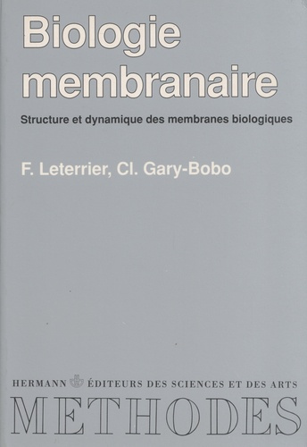 Emprunter Biologie membranaire. Structure et dynamique des membranes biologiques livre