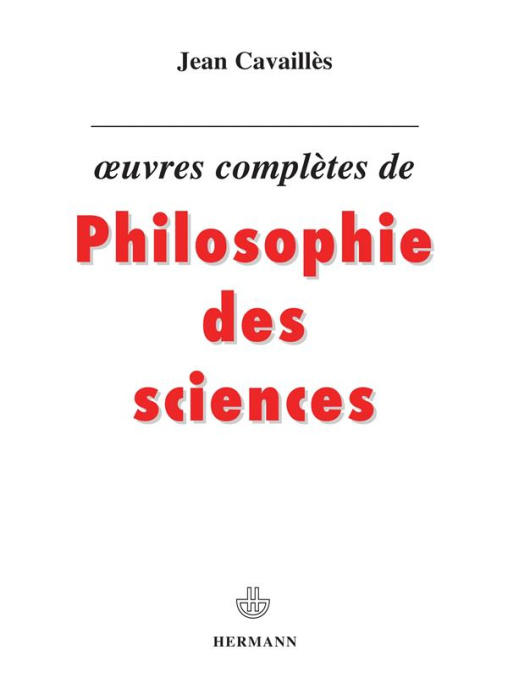 Emprunter Oeuvres complètes de philosophie des sciences livre