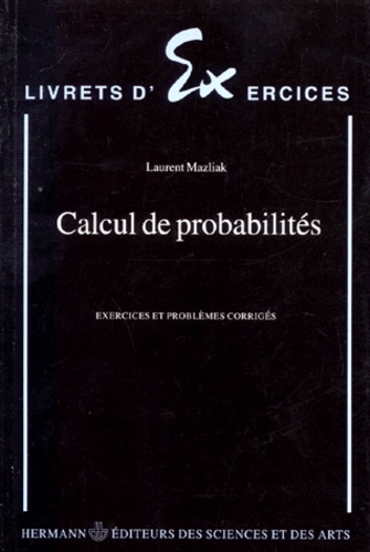 Emprunter Calcul de probabilités. Exercices et problèmes corrigés livre