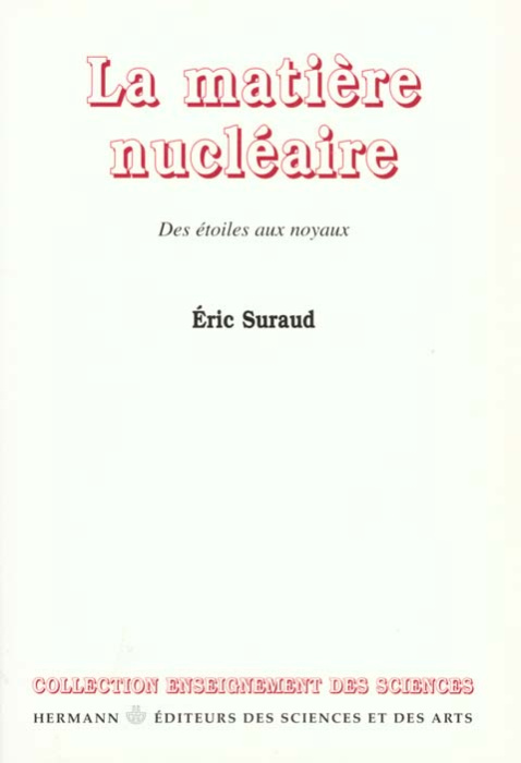 Emprunter LA MATIERE NUCLEAIRE. Des étoiles aux noyaux livre