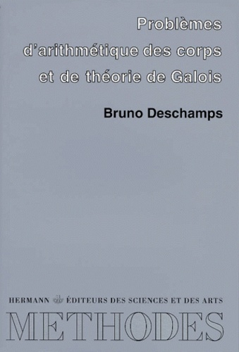 Emprunter PROBLEMES D'ARITHMETIQUE DES CORPS ET DE THEORIE DE GALOIS. Vingt et un problèmes corrigés livre