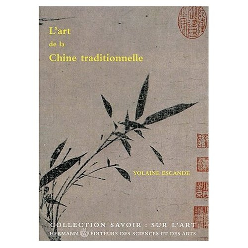 Emprunter L'art de la Chine traditionnelle. Le coeur et la main livre