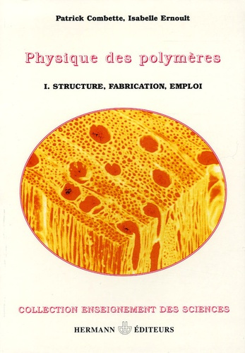 Emprunter Physique des polymères. Tome 1, Struture, fabrication et emploi livre