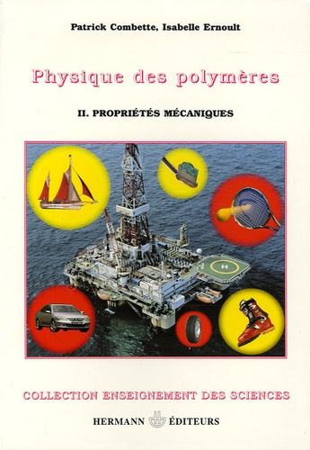 Emprunter Physique des polymères. Tome 2, Propriétés livre