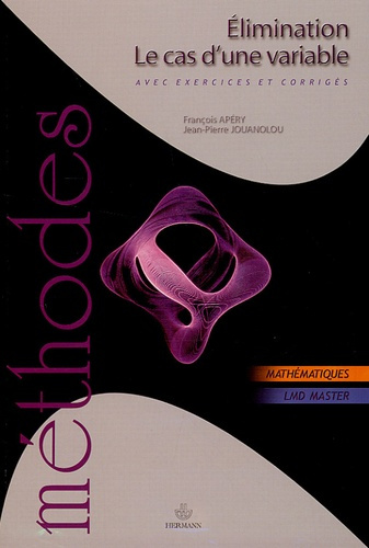 Emprunter Résultant et sous-résultants. Elimination - Le Cas d'une variable livre