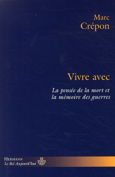Emprunter Vivre avec. La pensée de la mort et la mémoire des guerres livre