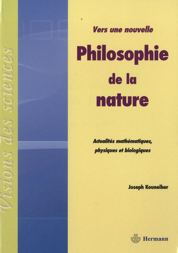Emprunter Vers une nouvelle philosophie de la nature. Actualités mathématiques, physiques et biologiques livre