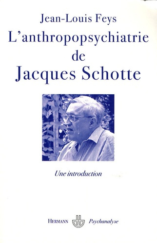 Emprunter L'anthropopsychiatrie de Jacques Schotte livre