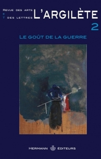 Emprunter L'Argilète N° 2 : Le goût de la guerre livre