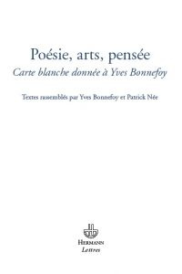Emprunter Poésie, arts, pensée. Carte blanche donnée à Yves Bonnefoy livre