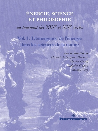 Emprunter Energie, science et philosophie au tournant des XIXe et XXe siècles. Volume 1, L'émergence de l'éner livre