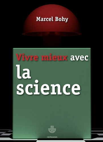Emprunter Vivre mieux avec la science livre