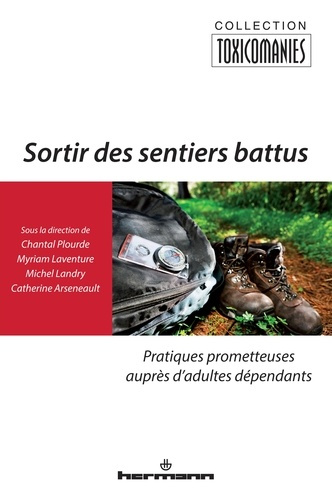 Emprunter Sortir des sentiers battus. Pratiques prometteuses auprès d?adultes dépendants livre