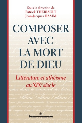 Emprunter Composer avec la mort de Dieu. Littérature et athéisme au XIXe siècle livre