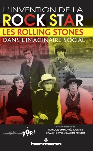 Emprunter L'invention de la rock star. Les Rolling Stones dans l'imaginaire social livre