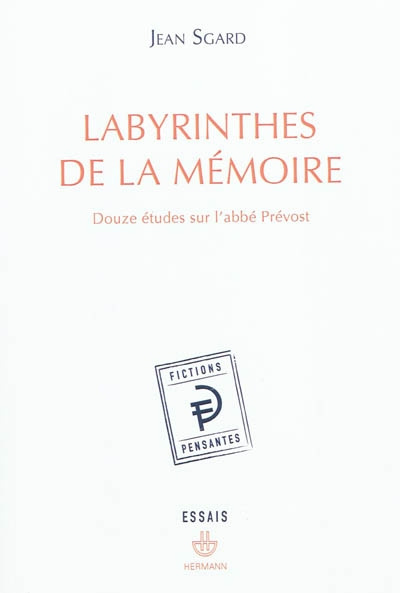 Emprunter Labyrinthes de la mémoire. Douze études sur l'abbé Prévost livre