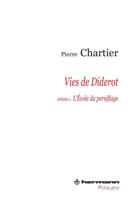 Emprunter Vies de Diderot. Volume 1, L'Ecole du persiflage livre