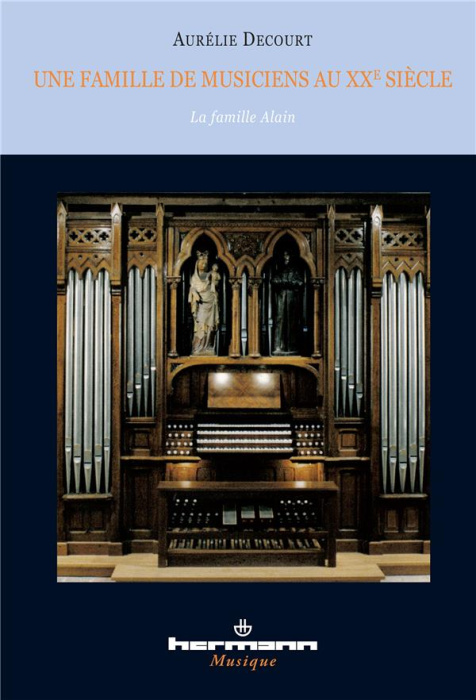 Emprunter Une famille de musiciens au XXe siècle. La famille Alain livre