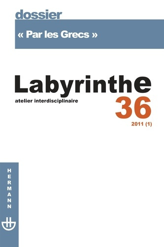 Emprunter Labyrinthe N° 36/2011 (1) : Par les Grecs livre