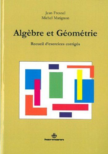 Emprunter Algèbre et géométrie. Recueil d'exercices corrigés livre