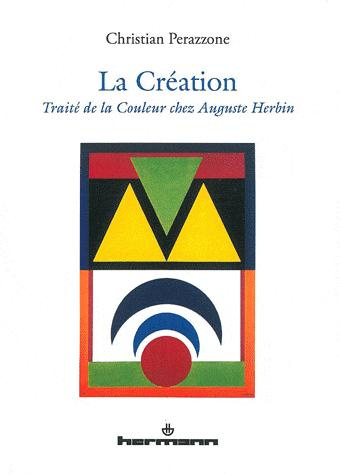 Emprunter La Création. Traité de la couleur chez Auguste Herbin livre