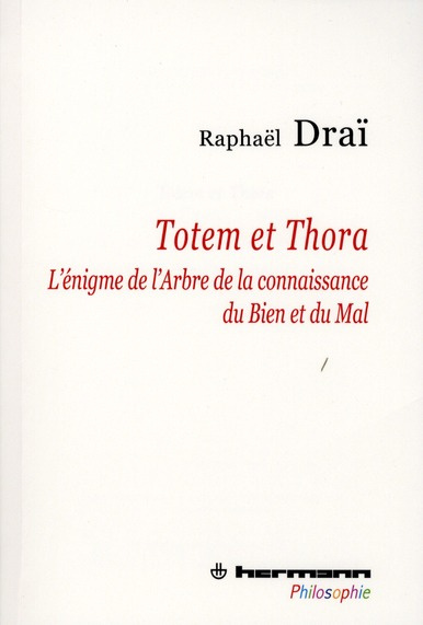 Emprunter Totem et Thora. L'énigme de l'Arbre de la connaissance du Bien et du Mal livre