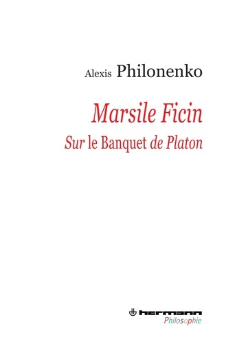 Emprunter MARSILE FICIN - SUR LE BANQUET DE PLATON livre