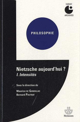 Emprunter Nietzsche aujourd'hui ? Tome 1, Intensités livre