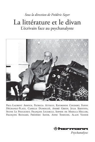 Emprunter La littérature et le divan. L'écrivain face à la psychanalyse livre