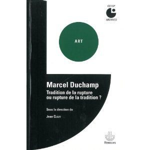 Emprunter Marcel Duchamp. Tradition de la rupture ou rupture de la tradition ? livre