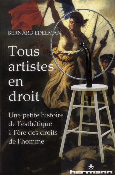 Emprunter Tous artistes en droit. Petite histoire de l'esthétique à l'ère des droits de l'homme livre