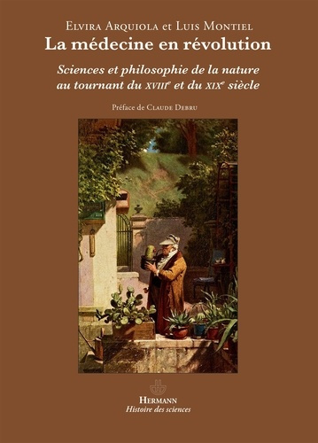 Emprunter La médecine en révolution. Sciences et philosophie de la nature au tournant du XVIIIe et du XIXe siè livre