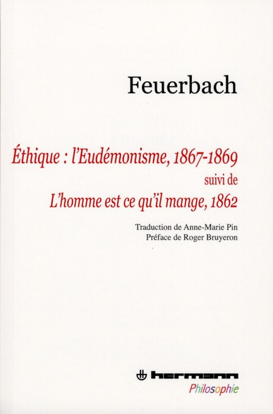 Emprunter Ethique : l'Eudémonisme. Suivi de Le mystère du sacrifice ou L'homme est ce qu'il mange livre