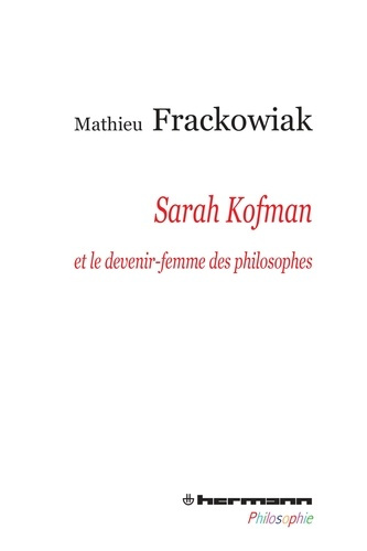 Emprunter Sarah Kofman et le devenir-femme des philosophes livre