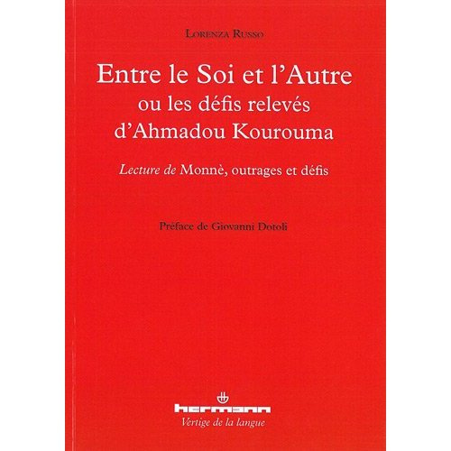 Emprunter Entre le Soi et l?Autre ou les défis relevés d?Ahmadou Kourouma. Lecture de Monnè, outrages et défis livre