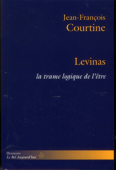 Emprunter Levinas. La trame logique de l'être livre