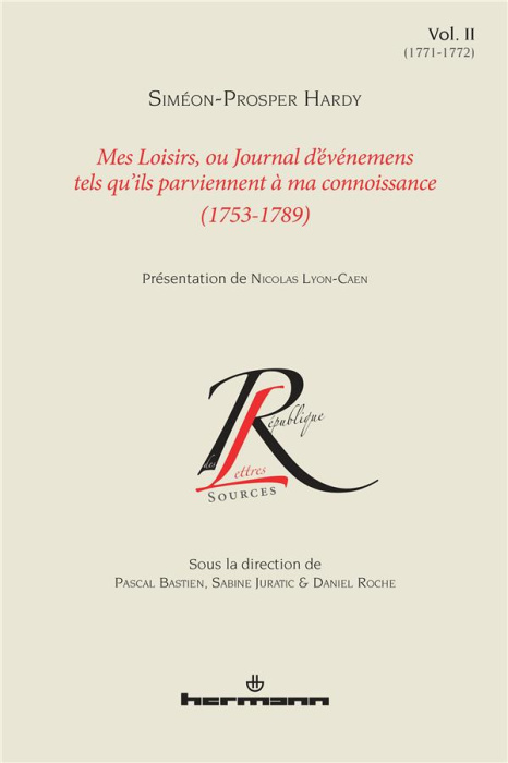 Emprunter Mes loisirs, ou Journal d'événemens tels qu'ils parviennent à ma connoissance (1753-1789). Volume 2 livre