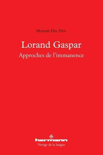 Emprunter Lorand Gaspar. Approches de l'immanence livre