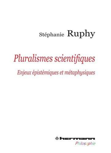 Emprunter Pluralismes scientifiques. Enjeux épistémiques et métaphysiques livre
