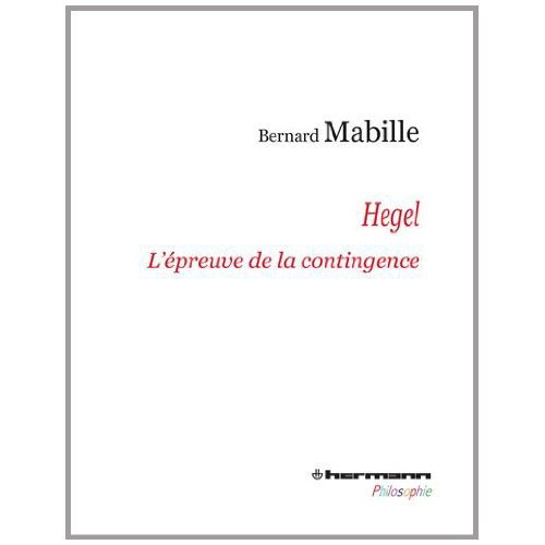 Emprunter Hegel. L'épreuve de la contingence livre