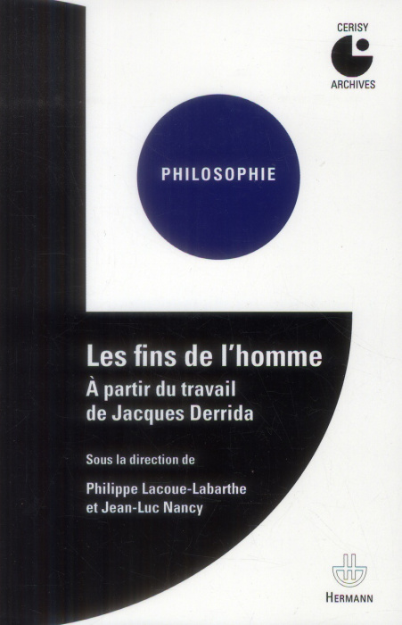 Emprunter Les fins de l'homme. A partir du travail de Jacques Derrida livre