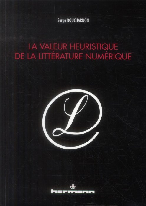 Emprunter La valeur heuristique de la littérature numérique livre
