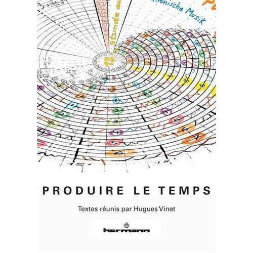 Emprunter Produire le temps livre