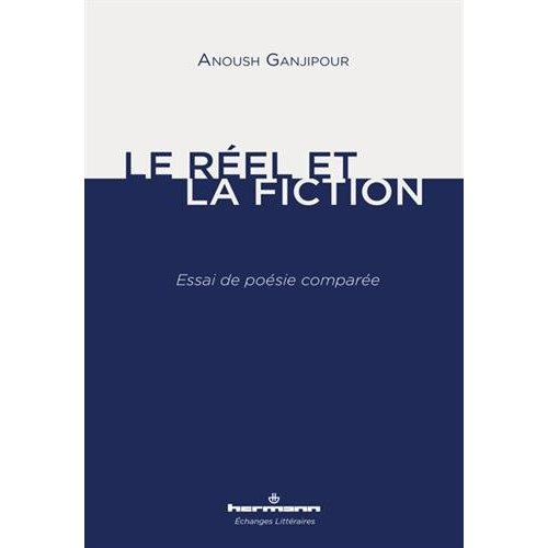 Emprunter Le réel et la fiction. Essai de poétique comparée livre
